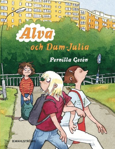Cover for Pernilla Gesén · Alva:  Alva och Dum-Julia (ePUB) (2006)