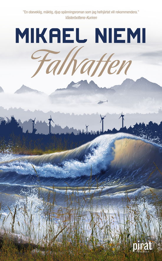 Fallvatten - Mikael Niemi - Boeken - Piratförlaget - 9789164209078 - 29 september 2023