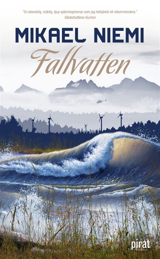 Fallvatten - Mikael Niemi - Bøker - Piratförlaget - 9789164209078 - 29. september 2023