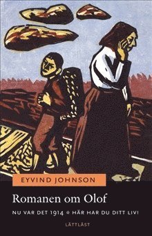 Cover for Eyvind Johnson · Klassiker: Romanen om Olof. Nu var det 1914 ; Här har du ditt liv! (lättläst) (Bound Book) (2008)
