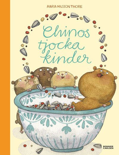 Cover for Maria Nilsson Thore · Chinos tjocka kinder (Bok) (2018)