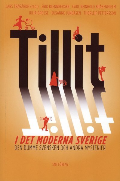 Cover for Thorleif Pettersson · Tillit i det moderna Sverige : den dumme svensken och andra mysterier (Buch) (2009)