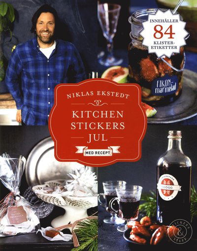 Cover for Niklas Ekstedt · Kitchen Stickers Jul med recept (Book) (2015)