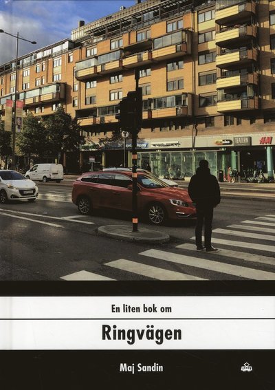 Cover for Maj Sandin · En liten bok om...: En liten bok om Ringvägen (Inbunden Bok) (2019)