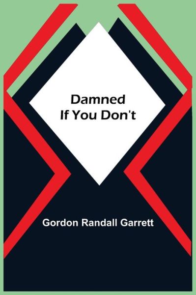 Cover for Gordon Randall Garrett · Damned If You Don't (Paperback Bog) (2021)