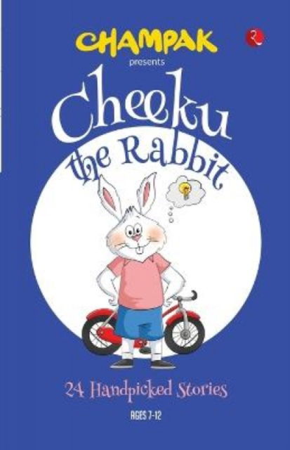 Cover for Champak · Cheeku The Rabbit: 24 handpicked stories (Paperback Book) (2022)