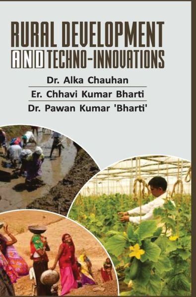Cover for Alka Chauhan · Rural Development and Techno-Innovations (Hardcover bog) (2016)