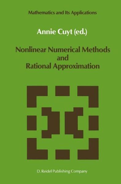 A Cuyt · Nonlinear Numerical Methods and Rational Approximation - Mathematics and Its Applications (Paperback Book) [Softcover Reprint of the Original 1st Ed. 1988 edition] (2011)