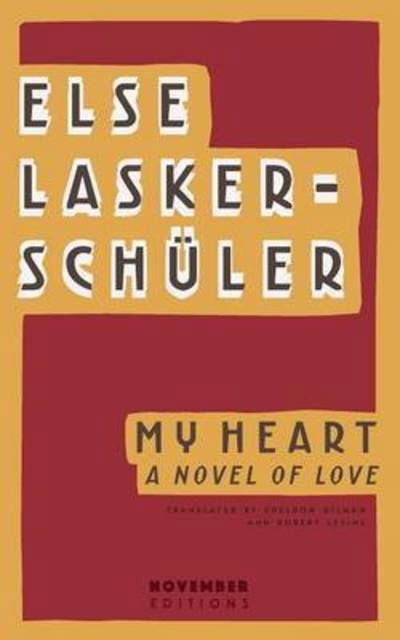 Cover for Else Lasker-Schuler · My Heart (Paperback Book) (2016)