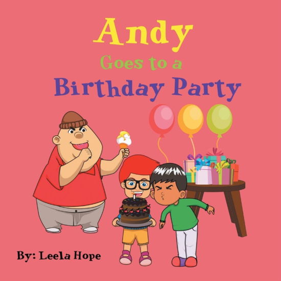 Cover for Leela Hope · Andy Goes to a Birthday Party (Pocketbok) (2018)