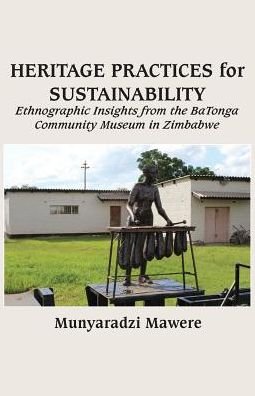 Cover for Munyaradzi Mawere · Heritage Practices for Sustainability (Paperback Book) (2016)