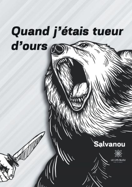 Cover for Salvanou · Quand j'etais tueur d'ours (Paperback Book) (2020)