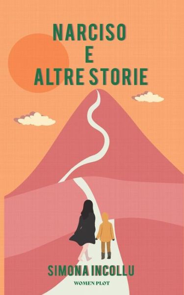 Cover for Simona Incollu · Narciso e Altre Storie (Paperback Book) (2021)