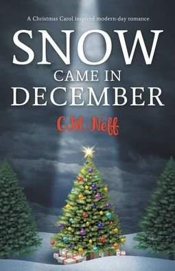 Cover for CM Neff · Snow Came in December (Paperback Bog) (2021)