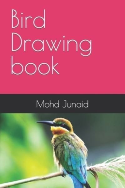 Cover for Mohd Junaid · Bird Drawing book (Paperback Book) (2022)