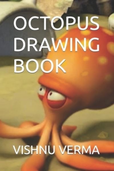 Cover for Vishnu Dev Verma · Octopus Drawing Book (Paperback Book) (2022)