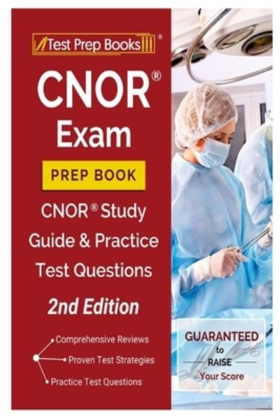 Cnor Exam Prep Book 2020 and 2021: Study Guide and Practice Test Question 3nd Edition - Jill Miller - Books - Independently Published - 9798458586078 - August 17, 2021