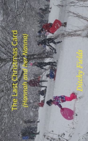 Cover for Ditchy Fields · The last Christmas card (Paperback Book) (2021)