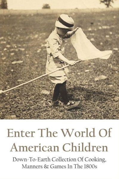 Cover for Zella Pradhan · Enter The World Of American Children (Paperback Book) (2021)