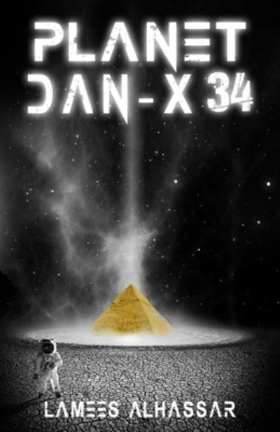 Planet Dan-X34 - Lamees Alhassar - Books - Independently Published - 9798557391078 - November 2, 2020