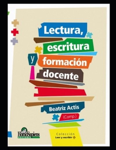 Cover for Claudia Chamudis · Lectura, escritura y formacion docente: Reflexiones y debates (Paperback Book) (2020)