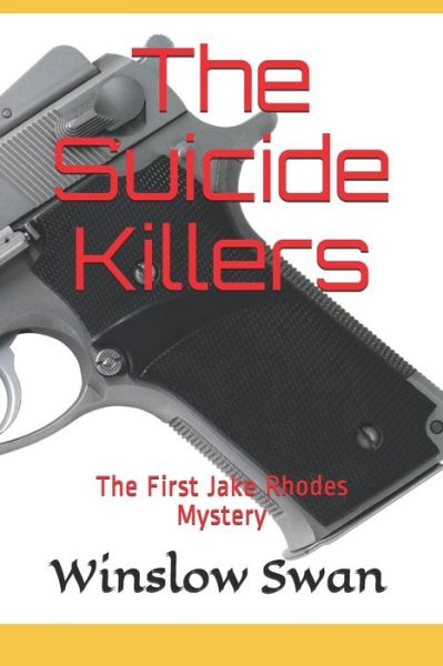 Cover for Winslow Swan · The Suicide Killers (Paperback Book) (2020)