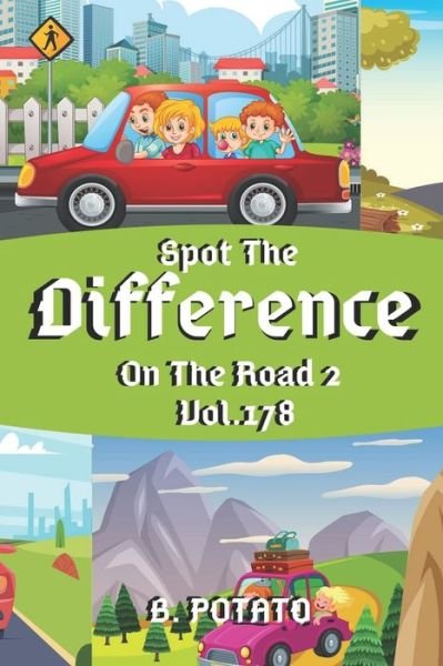Cover for B Potato · Spot the Difference On The Road 2 Vol.178 (Paperback Book) (2020)