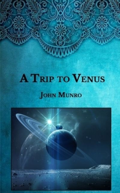 Cover for John Munro · A Trip to Venus (Paperback Book) (2021)