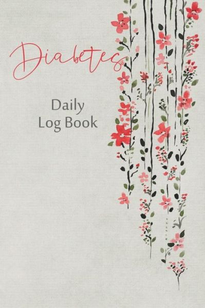 Cover for Annette Katelace · Diabetes Daily Log Book (Paperback Book) (2020)