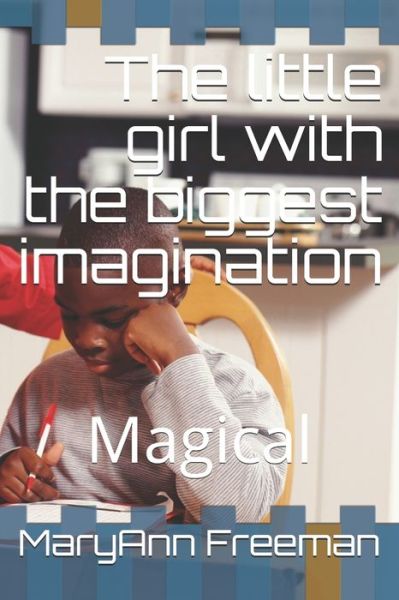 Cover for Maryann Freeman · The little girl with the biggest imagination (Paperback Book) (2020)