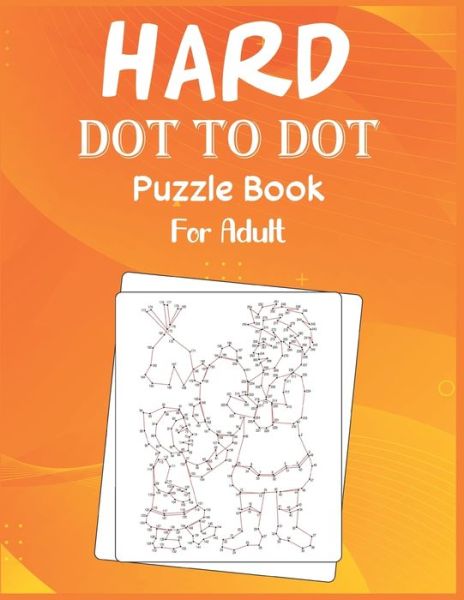 Cover for Anthony Roberts · Hard Dot to Dot Puzzle Book For Adult (Paperback Book) (2020)