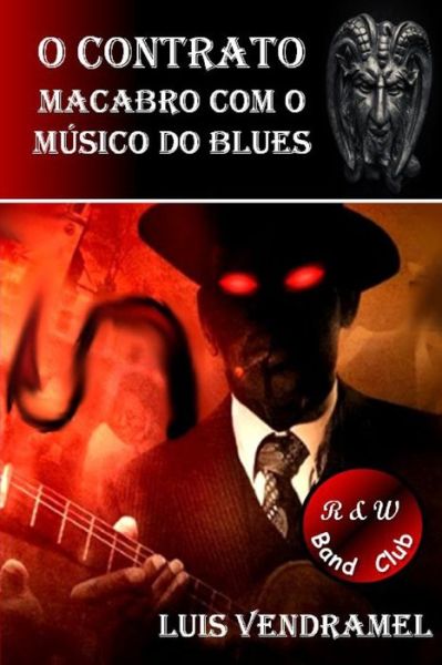 Cover for Luis Vendramel · O contrato macabro com o musico do blues (Paperback Book) (2020)