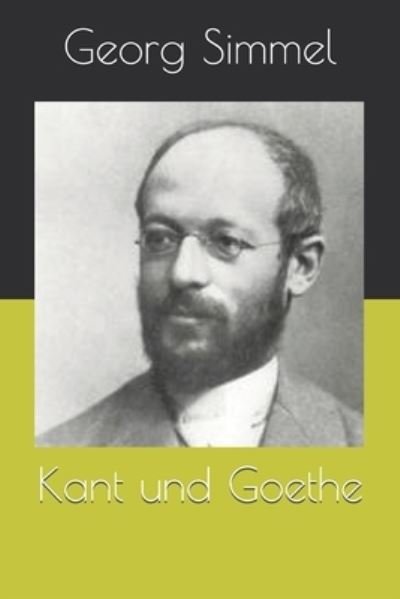 Cover for Georg Simmel · Kant und Goethe (Paperback Book) (2021)