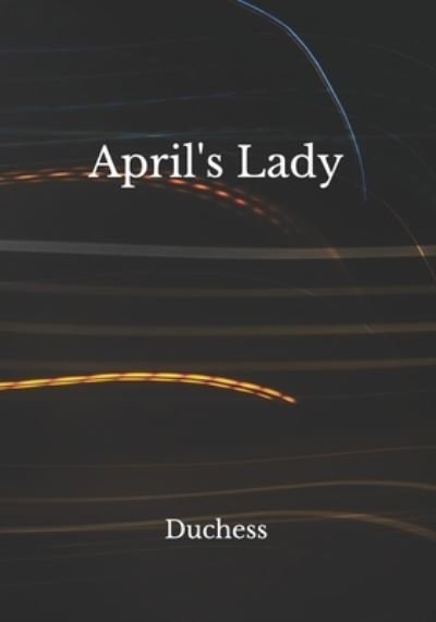 Cover for Duchess · April's Lady (Paperback Book) (2020)