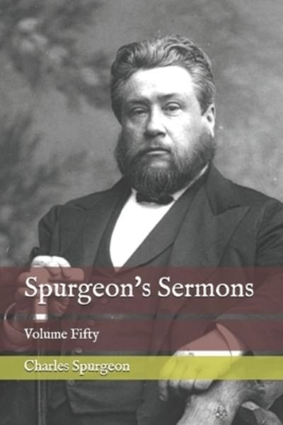 Spurgeon's Sermons - Charles Spurgeon - Bøker - Independently Published - 9798745417078 - 28. april 2021