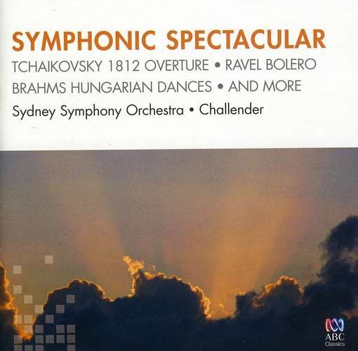 Cover for Tchaikovsky / Brahms / Chabrier / Bo · Symphonic Spectacular (CD) (2013)