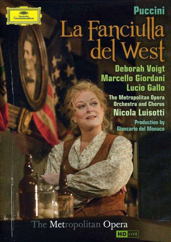 La Fanciulla Del West - Puccini / Voigt / Giordani / Luisotti / Metropolit - Films -  - 0044007348079 - 3 april 2012