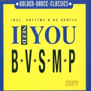 I Need You-anytime-be Gentle - B.v.s.m.p. - Musik -  - 0090204104079 - 20. oktober 1993