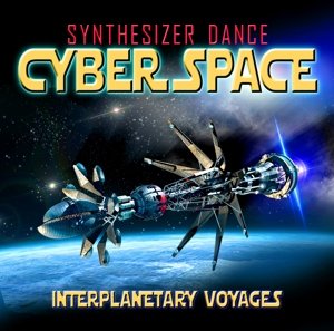 Interplanetary Voyages - Cyber Space - Musikk - Zyx - 0090204708079 - 18. september 2015