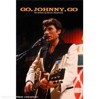Cover for Johnny Hallyday · Go Johnny Go -Un Enfant Du Rock A Nashville (DVD) (2012)