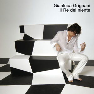 Cover for Gianluca Grignani · Il Re Del Niente (CD)