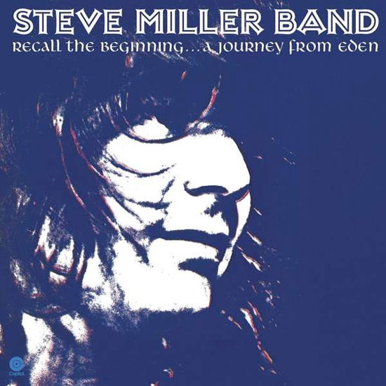 Recall the Beginning...a Journey from Eden - Steve Miller Band - Musik - UNIVERSAL - 0602567239079 - 18. Mai 2018