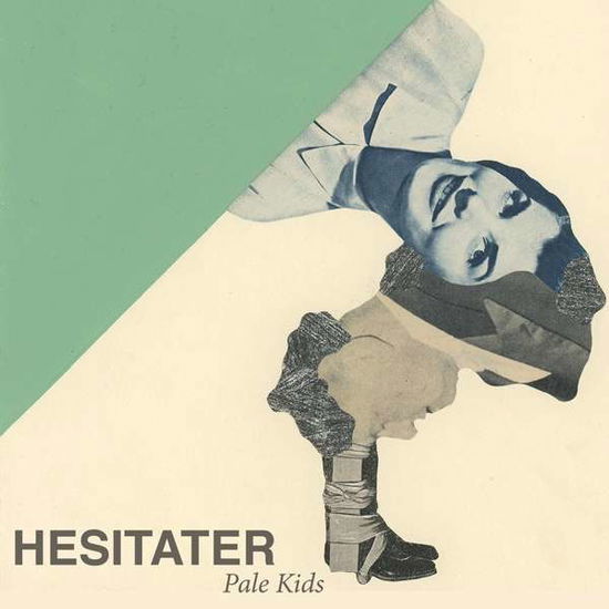 Cover for Pale Kids · Hesitater (7&quot;) (2023)