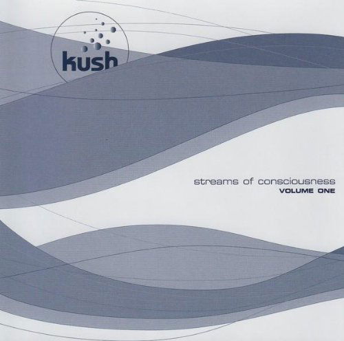 Cover for Kush · Streams of Consciousness 1 (CD) (2004)