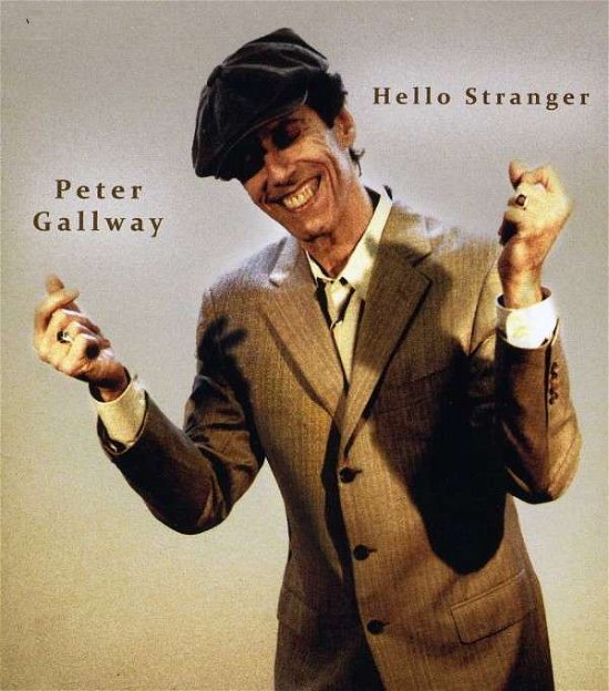 Cover for Peter Gallway · Hello Stranger (CD) (2013)