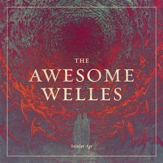 Cover for The Awesome Welles · Secular Age (LP) (2023)