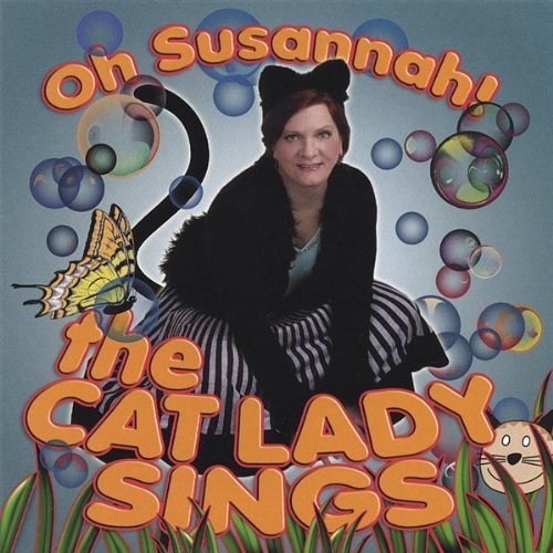 Cover for Oh Susannah · Cat Lady Sings (CD) (2012)