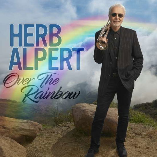 Over The Rainbow - Herb Alpert - Musiikki - HERB ALPERT PRESENTS - 0814647022079 - perjantai 20. syyskuuta 2019