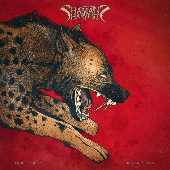 Cover for Shaman's Harvest · Red Hands Black Deeds (Red) (LP) (2017)