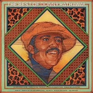 Best of Donny Hathaway - Donny Hathaway - Musik - CANADIAN - 0829421581079 - 5. marts 2021